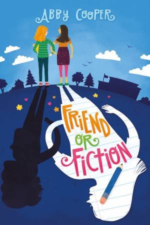 Friend Or Fiction by Abby Cooper