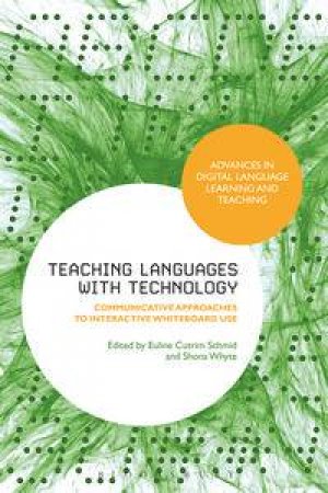 Interactive Whiteboards and Language Teacher Professional Development by Various