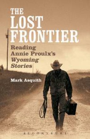 The Lost Frontier by Mark Asquith