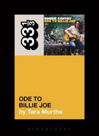 Bobbie Gentry's Ode to Billie Joe by Tara Murtha