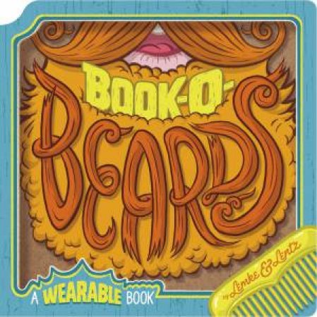 Book-O-Beards: A Wearable Book by Donald/Lentz, Bob Lemke