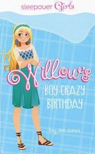 Sleepover Girls Willows BoyCrazy Birthday