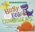 Busy Little Dinosaurs A BackandForth Alphabet Book