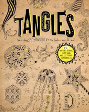 Tangles Amazing Zendoodles To Color And Draw