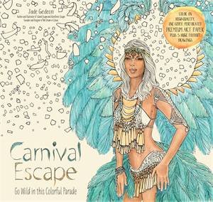 Carnival Escape by Jade Gedeon