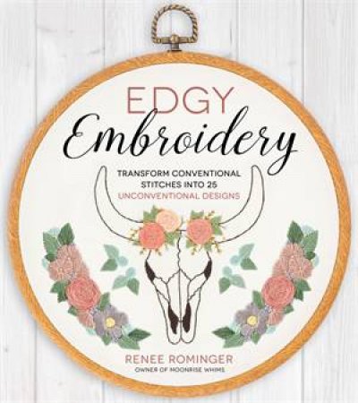 Edgy Embroidery by Renee Rominger