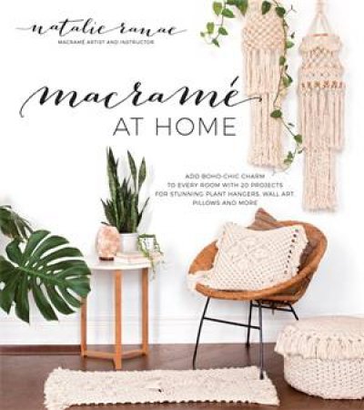 Macramé At Home by Natalie Ranae