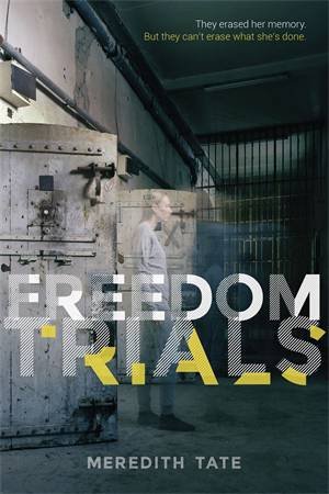 Freedom Trials by Meredith Tate