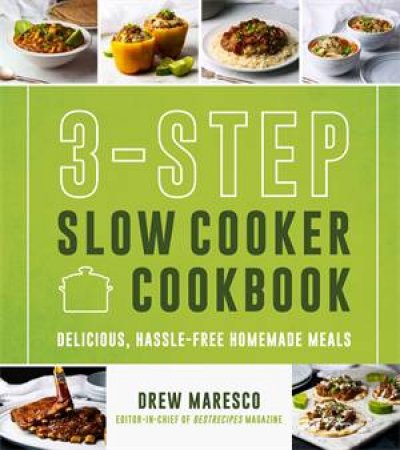 3-Step Slow Cooker Cookbook by Drew Maresco