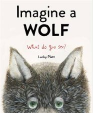 Imagine A Wolf