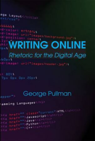 Writing Online by George Pullman