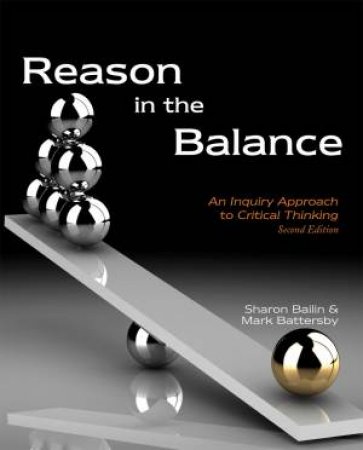 Reason in the Balance by Sharon Bailin & Mark Battersby