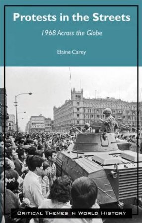 Protests in the Streets by Elaine Carey & Alfred J Andrea