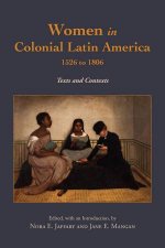 Women in Colonial Latin America 1526 to 1806