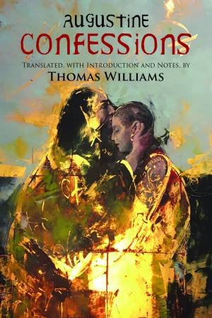 Confessions by Augustine & Thomas Williams