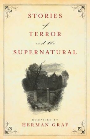 Stories of Terror and the Supernatural by Herman Graf