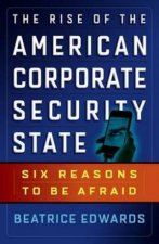 Rise of the American Corporate Security State