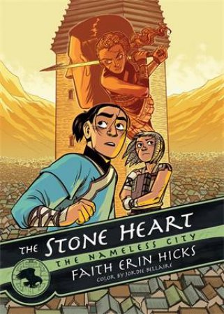 The Stone Heart by Faith Erin Hicks