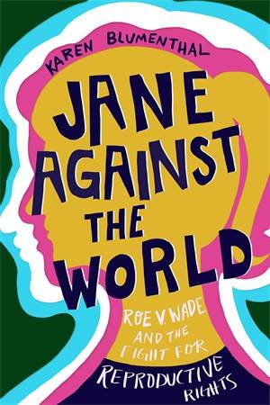 Jane Against The World by Karen Blumenthal