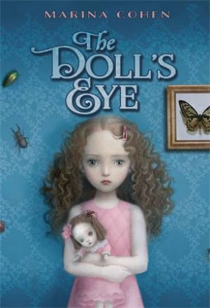 The Doll's Eye by Marina Cohen