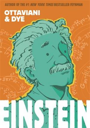 Einstein by Jim Ottaviani & Jerel Dye