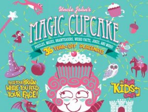 Uncle John's Magic Cupcake: 36 Tear-off Placemats For Kids Only! by Various