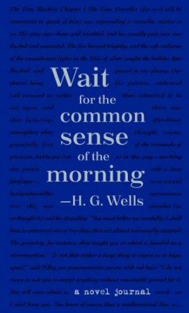 A Novel Journal: H. G. Wells (Compact) by H. G. Wells