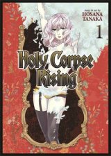 Holy Corpse Rising Vol 01