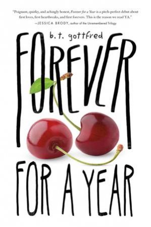 Forever for a Year by B T Gottfred