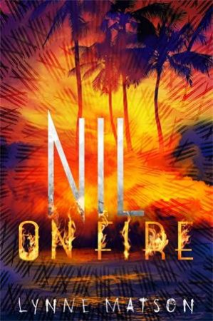 Nil On Fire by Lynne Matson