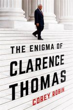 The Enigma Of Clarence Thomas