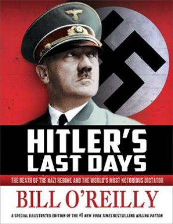 Hitler's Last Days by Bill O'Reilly