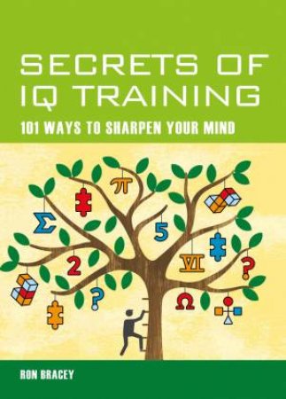 Secrets of IQ Training by Ron Bracey