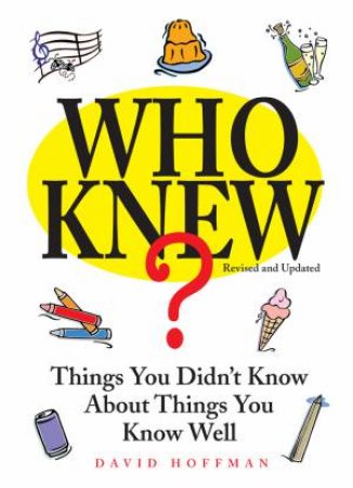 Who Knew? (Revised And Updated Edition) by David Hoffman