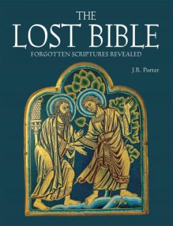 The Lost Bible by J.R. Porter