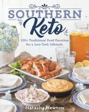 Southern Keto by Natasha Newton