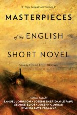 Masterpieces of the English Short Novel Nine Complete Short Novels