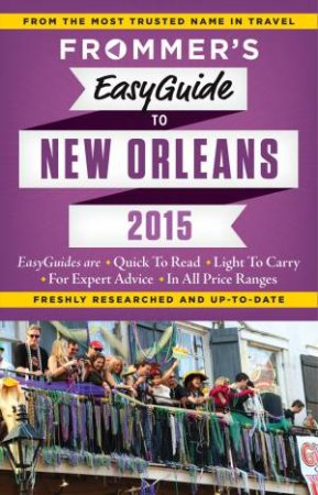 Frommer's Easyguide to New Orleans 2015 by Diane K Schwam