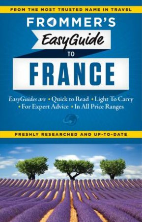 Frommer's Easyguide to France 2015 by Various 