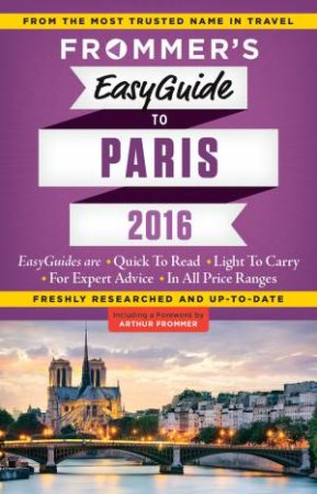 Frommer's EasyGuide to Paris 2016 by Margie Rynn