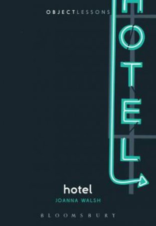 Hotel by Joanna Walsh