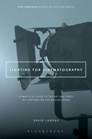 Lighting for Cinematography by David Landau