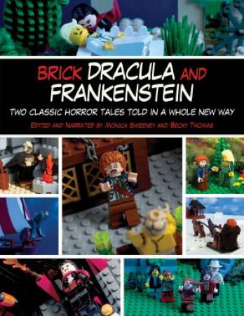 Brick Dracula and Frankenstein by Amanda  Brack & Monica Sweeney & Becky  Thomas