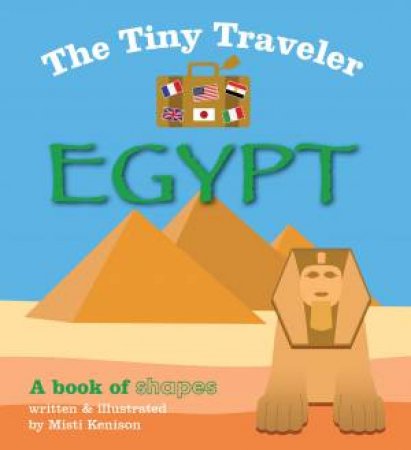 The Tiny Traveler: Egypt by Various