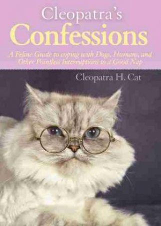 Cleopatra's Confessions by Cleopatra H Cat