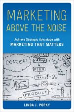 Marketing Above the Noise