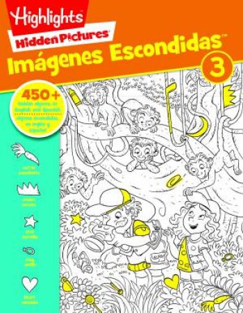 Hidden Pictures  Imagenes Escondidas(Tm) 3 by HIGHLIGHTS