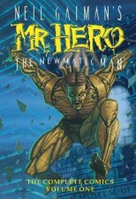 Neil Gaimans Mr Hero Complete Comics Vol 1