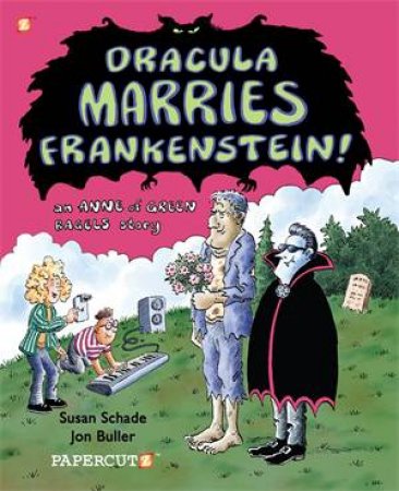 Dracula Marries Frankenstein by Jon Buller & Susan Schade