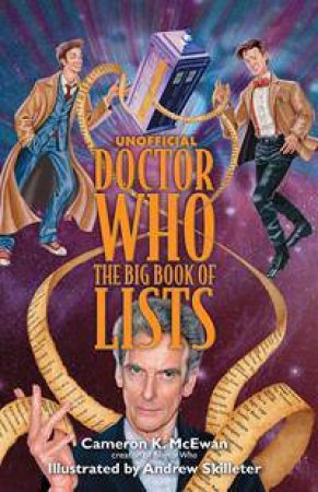 Unofficial Doctor Who: The Big Book of Top 100 Lists by Cameron K. McEwan